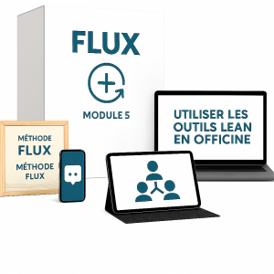 Méthode Flux Module 5 : Utiliser les outils Lean en officine